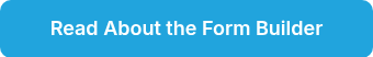 Read About the Form Builder